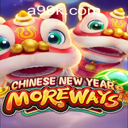 Exploring CHINESENEWYEARMOREWAYS: A Captivating New Gaming Experience